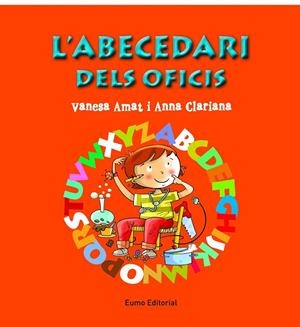 L'ABECEDARI DELS OFICIS | 9788497665049 | ANNA CLARIANA/VANESA AMAT