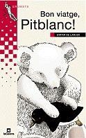 BON VIATGE, PITBLANC! | 9788424681302 | LANUZA I HURTADO, EMPAR DE/BRUCART, MONTSERRAT