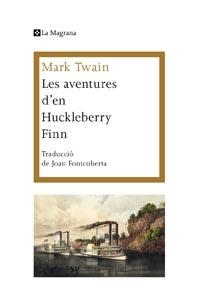 LES AVENTURES D' EN HUCKLEBERRY FINN | 9788482641409 | TWAIN , MARK