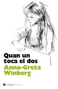 QUAN UN TOCA EL DOS | 9788482645551 | GRETA WINBERG, ANNA