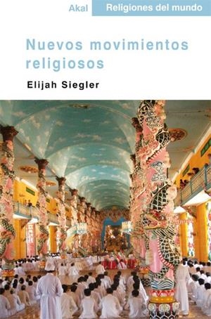 NUEVOS MOVIMIENTOS RELIGIOSOS | 9788446026884 | SIEGLER, ELIJAH