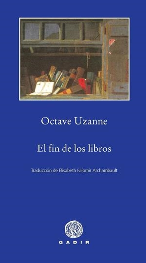 EL FIN DE LOS LIBROS | 9788496974715 | UZANNE, OCTAVE