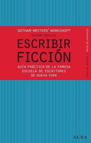 ESCRIBIR FICCIÓN | 9788484287810 | GOTHAM WRITER'S WORKSHOP