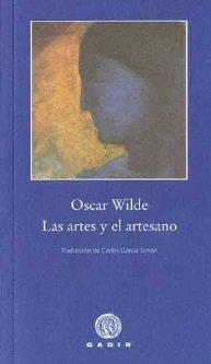 LAS ARTES Y EL ARTESANO | 9788496974555 | WILDE, OSCAR