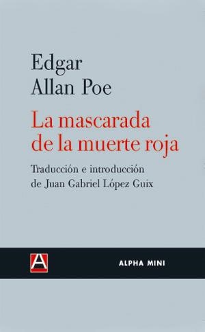 LA MASCARADA DE LA MUERTE ROJA | 9788493654085 | POE, EDGAR ALLAN