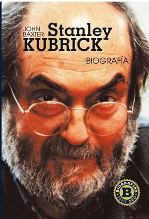 STANLEY KUBRICK | 9788415405351 | JOHN BAXTER