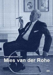 CONVERSACIONES CON MIES VAN DER ROHE | 9788425220470
