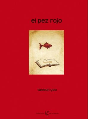 EL PEZ ROJO | 9788415250043 | YOO, TAEEUN