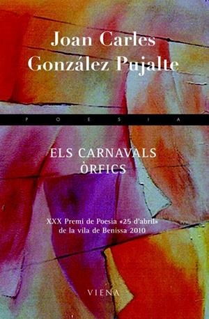 ELS CARNAVALS ÒRFICS | 9788483306154 | GONZÁLEZ PUJALTE, JOAN CARLES