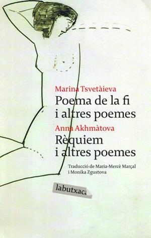 POEMA DE LA FI. RÈQUIEM I ALTRES POEMES | 9788492549009 | MONIKA ZGUSTOVA JAMUSKOVA/M. MERCÈ MARÇAL SERRA/MARINA TSVETAIEVA/ANNA AKHAMATOVA