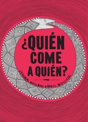 ¿QUIÉN COME A QUIÉN? | 9788494164552