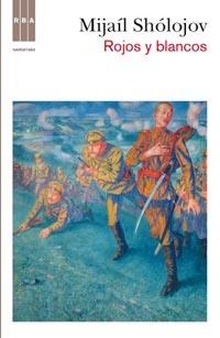 ROJOS Y BLANCOS (EL DON APACIBLE, III) | 9788498678376 | SHOLOJOV , MIJAIL