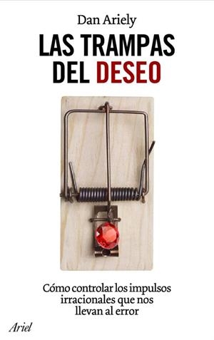 LAS TRAMPAS DEL DESEO | 9788434453678 | DANIEL ARIELY