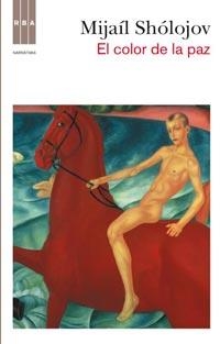 EL COLOR DE LA PAZ (EL DON APACIBLE, IV) | 9788498678383 | SHOLOJOV , MIJAIL