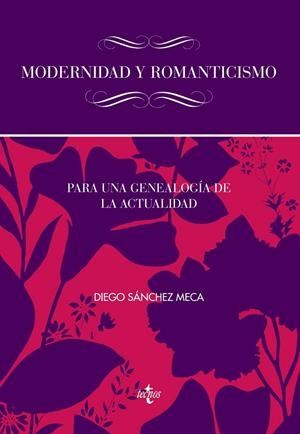 MODERNIDAD Y ROMANTICISMO | 9788430957361 | SÁNCHEZ MECA, DIEGO