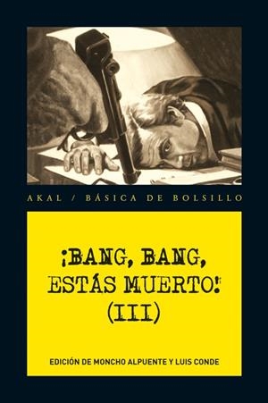 ¡BANG, BANG, ESTÁS MUERTO! VOL.III | 9788446036272 | VARIOS AUTORES