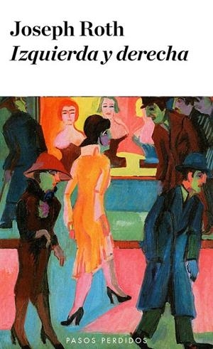 IZQUIERDA Y DERECHA | 9788494116278 | ROTH, JOSEPH
