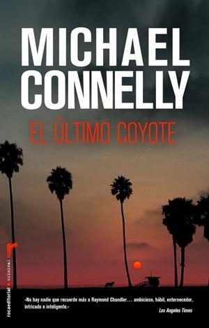 EL ÚLTIMO COYOTE | 9788499184722 | CONNELLY, MICHAEL
