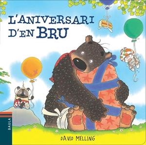 L'ANIVERSARI D'EN BRU | 9788447928415 | MELLING, DAVID