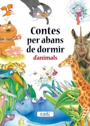 CONTES PER ABANS DE DORMIR D'ANIMALS | 9788447440412 | VARIOS AUTORES
