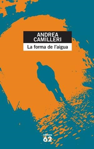 LA FORMA DE L'AIGUA | 9788429749885 | ANDREA CAMILLERI