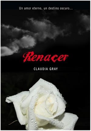 RENACER (MEDIANOCHE 4) | 9788484417156 | GRAY,CLAUDIA