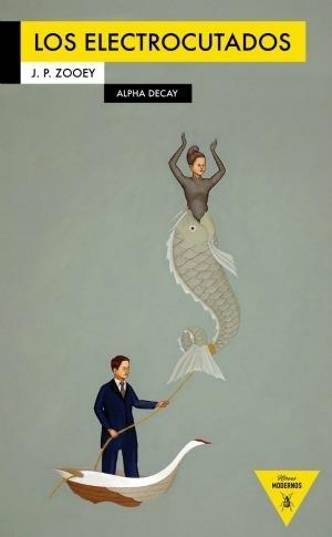 LOS ELECTROCUTADOS | 9788492837281 | ZOOEY, J. P