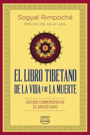 EL LIBRO TIBETANO DE LA VIDA Y DE LA MUERTE | 9788479539030 | RINPOCHE, SOGYAL