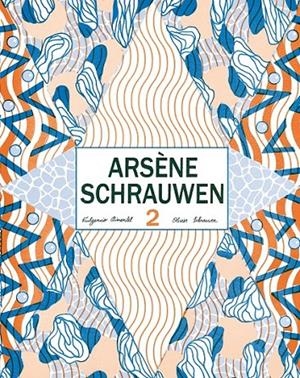 ARSÈNE SCHRAUWEN 2 | 9788416167104 | SCHRAUWEN, OLIVIER