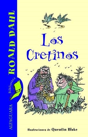 LOS CRETINOS (BIBLIOTECA ROALD DAHL) | 9788420466804 | DAHL,ROALD