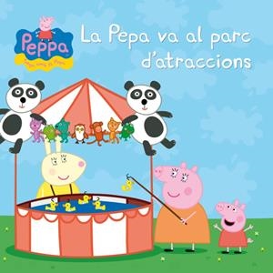 LA PEPA VA AL PARC D'ATRACCIONS (LA PORQUETA PEPA. PRIMERES LECTURES 6) | 9788448835590 | VARIOS AUTORES