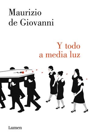 Y TODO A MEDIA LUZ (COMISARIO RICCIARDI) | 9788426401557 | DE GIOVANNI,MAURIZIO