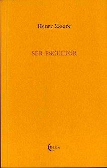 SER ESCULTOR | 9788493844899 | MOORE, HENRY