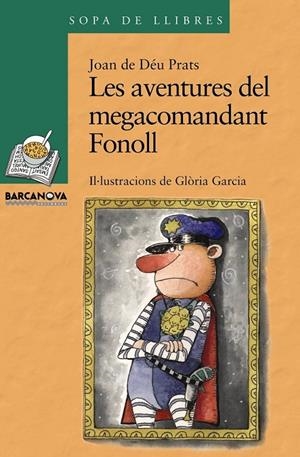 LES AVENTURES DEL MEGACOMANDANT FONOLL | 9788448923686 | PRATS, JOAN DE DÉU