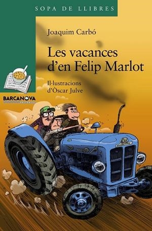 LES VACANCES D ' EN FELIP MARLOT | 9788448931322 | CARBÓ, JOAQUIM