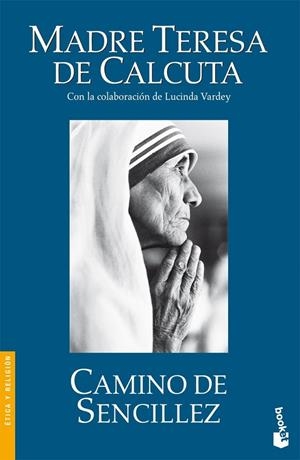 CAMINO DE SENCILLEZ | 9788408076575 | MADRE TERESA
