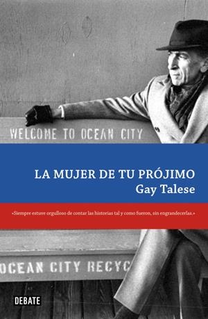 LA MUJER DE TU PRÓJIMO | 9788483069356 | TALESE,GAY