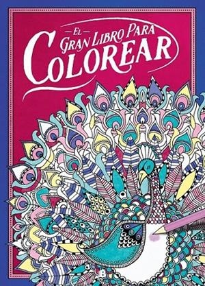 EL GRAN LIBRO PARA COLOREAR | 9788466657532 | DAVIES, HANNAH