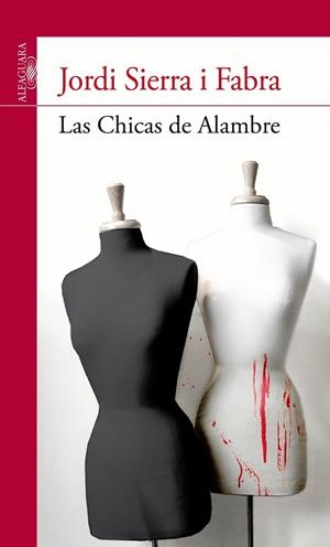 LAS CHICAS DE ALAMBRE | 9788420475134 | SIERRA I FABRA, JORDI