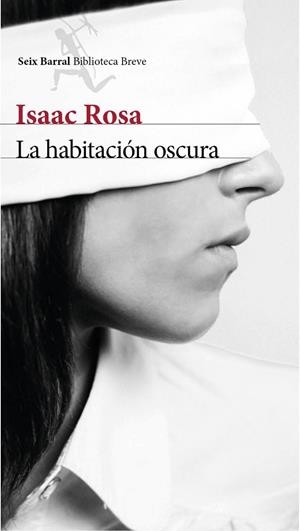 LA HABITACIÓN OSCURA | 9788432215728 | ISAAC ROSA