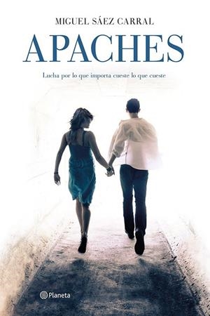 APACHES | 9788408124702 | MIGUEL SÁEZ CARRAL