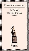EL OCASO DE LOS ÍDOLOS | 9788483105726 | NIETZSCHE, FRIEDRICH