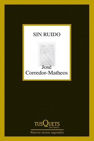 SIN RUIDO | 9788483834961 | JOSÉ CORREDOR-MATHEOS