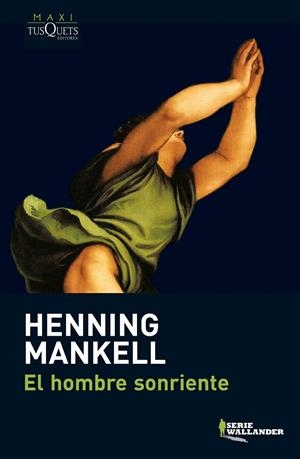 EL HOMBRE SONRIENTE | 9788483835234 | HENNING MANKELL