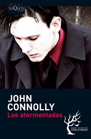 LOS ATORMENTADOS | 9788483835838 | JOHN CONNOLLY