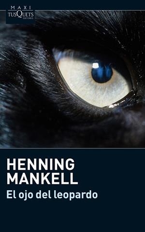 EL OJO DEL LEOPARDO | 9788483835760 | HENNING MANKELL