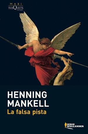 LA FALSA PISTA | 9788483835289 | HENNING MANKELL