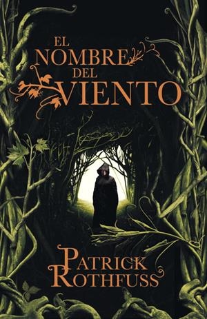 EL NOMBRE DEL VIENTO (CRÓNICA DE UN ASESINO DE REYES 1) | 9788401352348 | ROTHFUSS,PATRICK