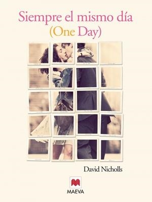 SIEMPRE EL MISMO DÍA | 9788492695782 | NICHOLLS, DAVID