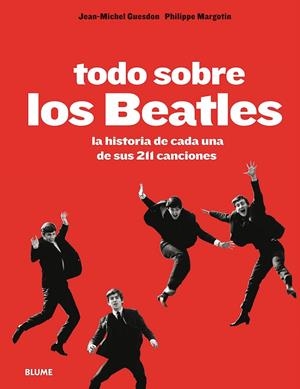 TODO SOBRE LOS BEATLES | 9788498018493 | GUESDON, JEAN-MICHEL/MARGOTIN, PHILIPPE